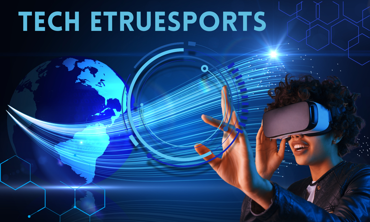  Tech Etruesports