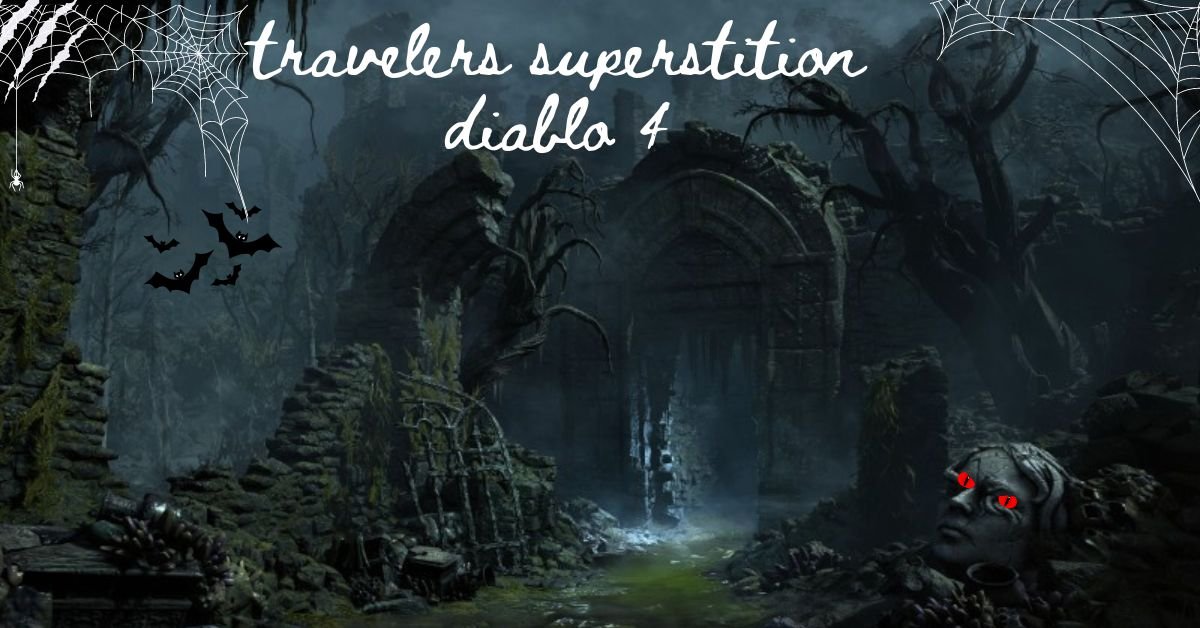 How to solve the Traveler's Superstition quest in Diablo 4