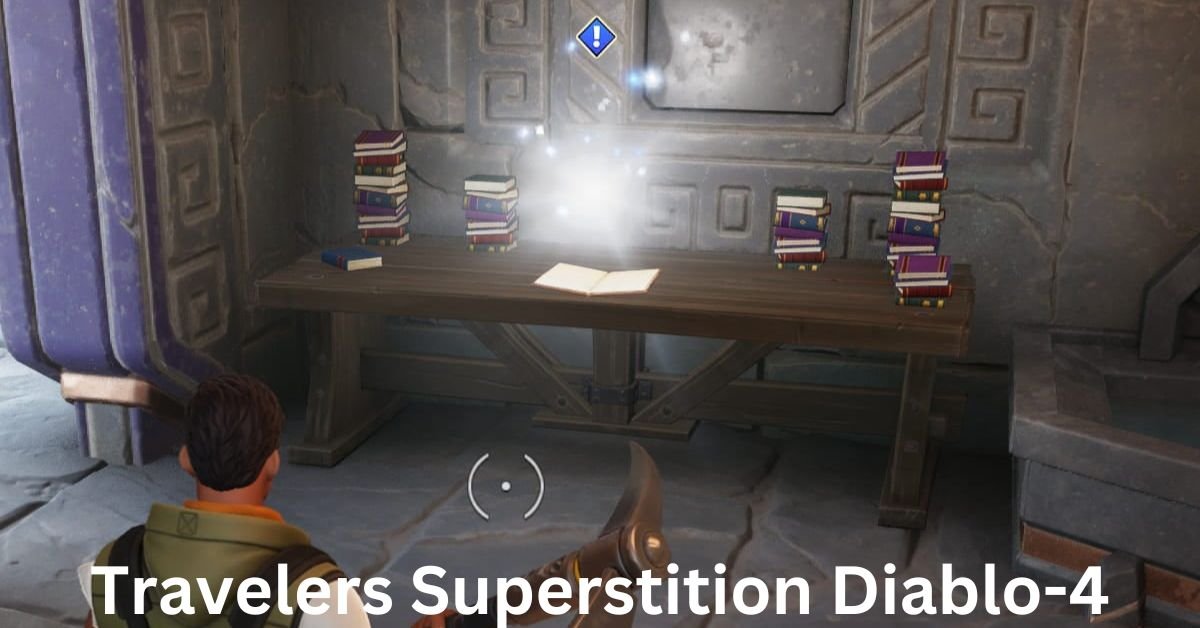 Travelers Superstition Diablo 4: Logical Blogs
