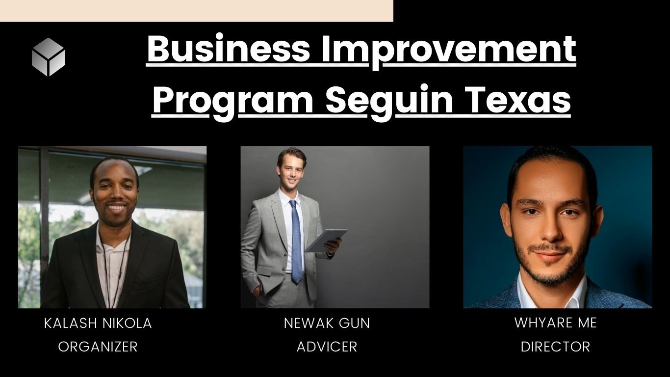 Business Improvement Program Seguin Texas