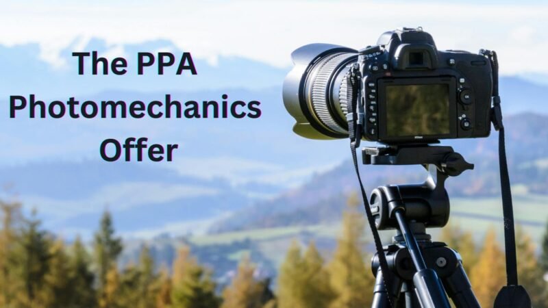 The PPA Photomechanics Offer: A Simple Guide