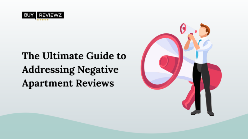 The Ultimate Guide to Addressing Negative Apartment Reviews